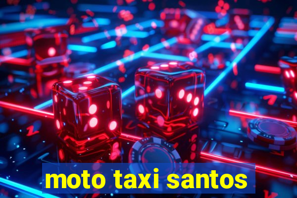 moto taxi santos